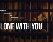 Alone With You – Video Interview with Emily Bennett and Justin Brooks